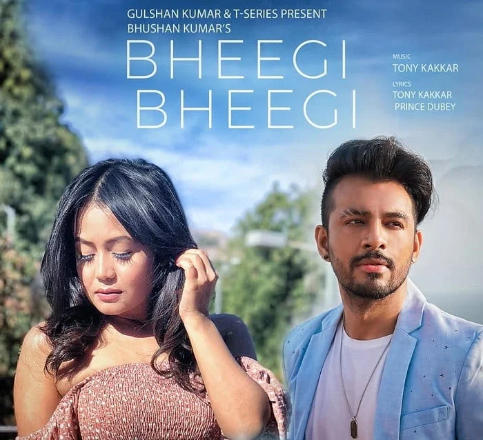 Song lyrics of Bheegi Bheegi by Tony Kakkar and Prince Dubey