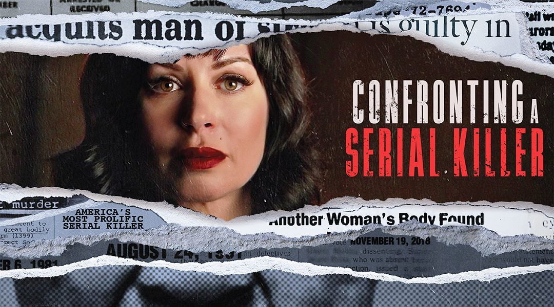 True Crime Series 'Confronting A Serial Killer' Is Here!