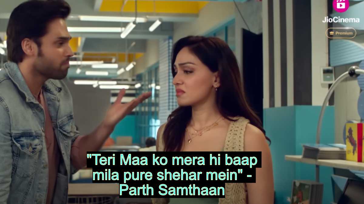 "teri maa ko mera hi baap mila pure shehar mein" - parth samthaan
