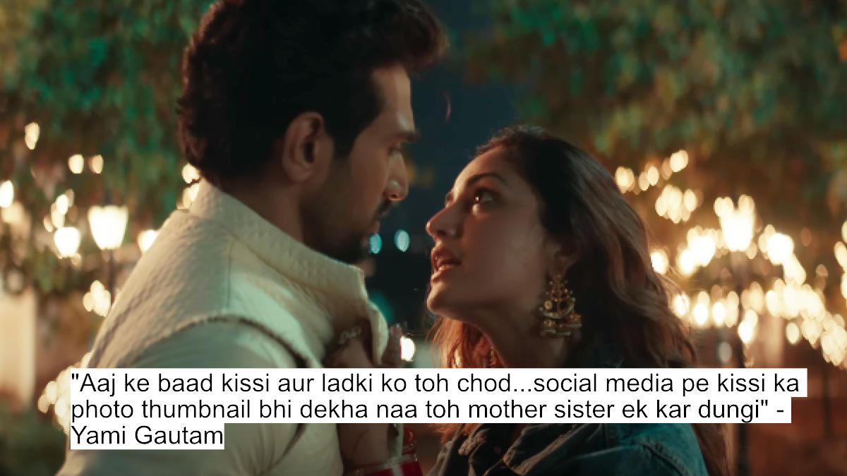 aaj ke baad kissi aur ladki ko toh chod...social media pe kissi ka photo thumbnail bhi dekha naa toh mother sister ek kar dungi - yami gautam
