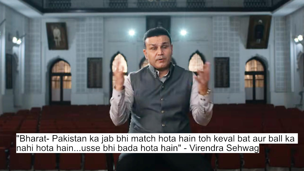 bharat- pakistan ka jab bhi match hota hain toh keval bat aur ball ka nahi hota hain...usse bhi bada hota hain - virendra sehwag