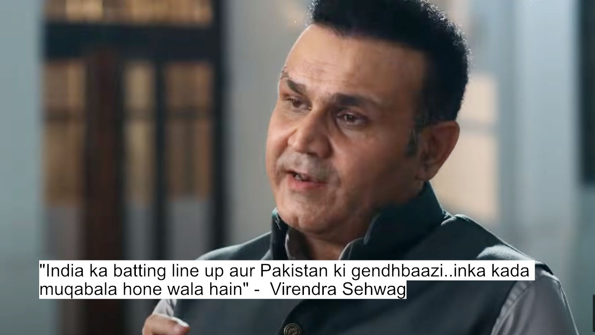 india ka batting line up aur pakistan ki gendhbaazi..inka kada muqabala hone wala hain - virendra sehwag