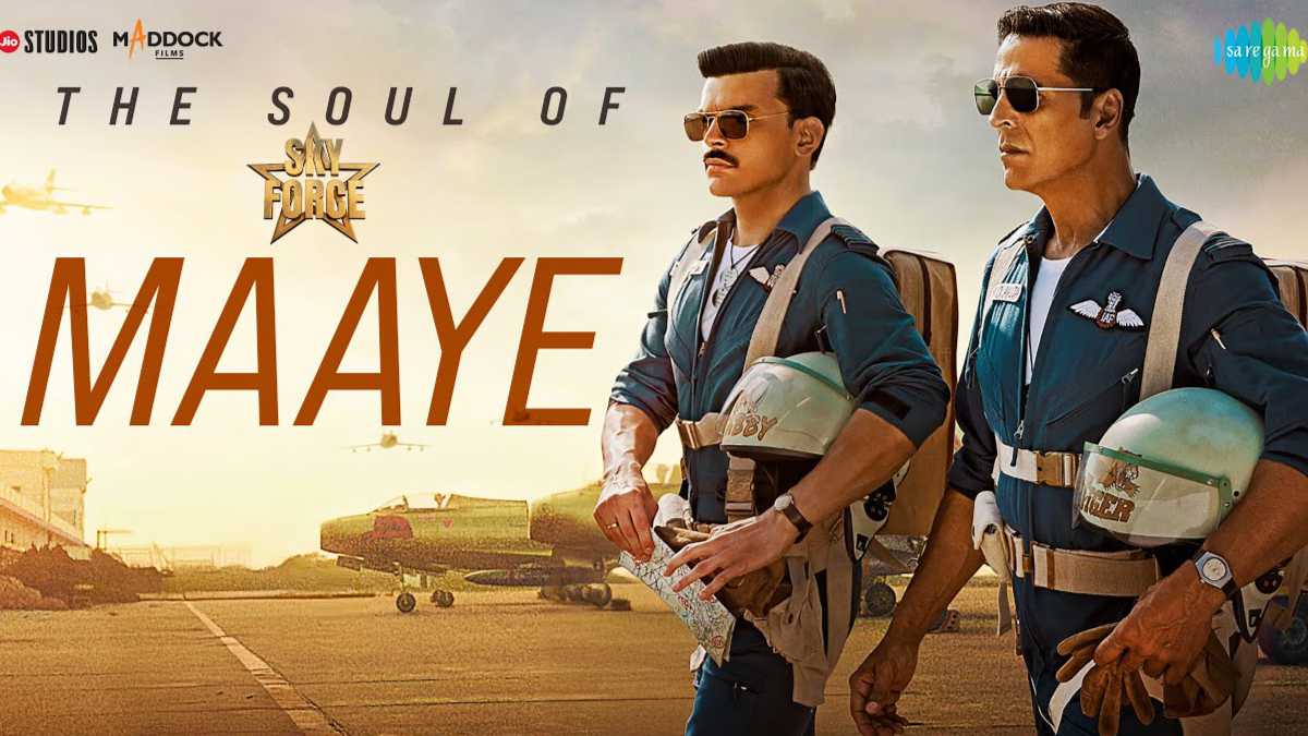 Sky Force – Maaye Song Lyrics starring Akshay Kumar, Veer Pahariya