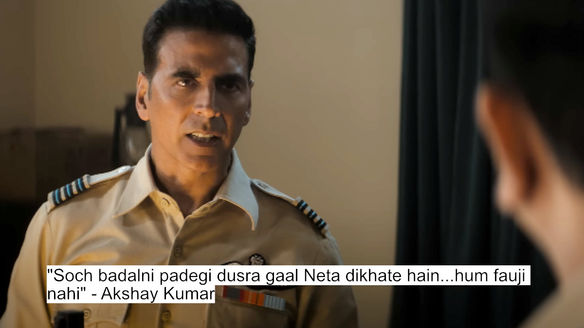 soch badalni padegi dusra gaal neta dikhate hain...hum fauji nahi - akshay kumar