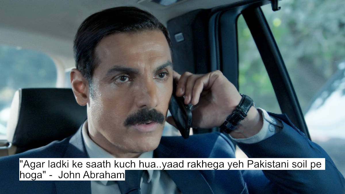 John Abraham'S The Diplomat Dialogues Promises Action, Suspense And Patriotism 8 agar ladki ke saath kuch hua..yaad rakhega yeh pakistani soil pe hoga - john abraham