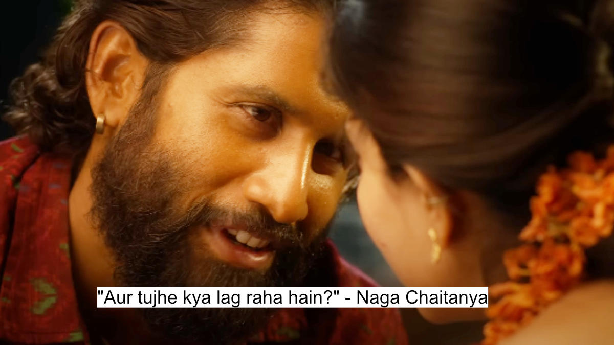 aur tujhe kya lag raha hain - naga chaitanya