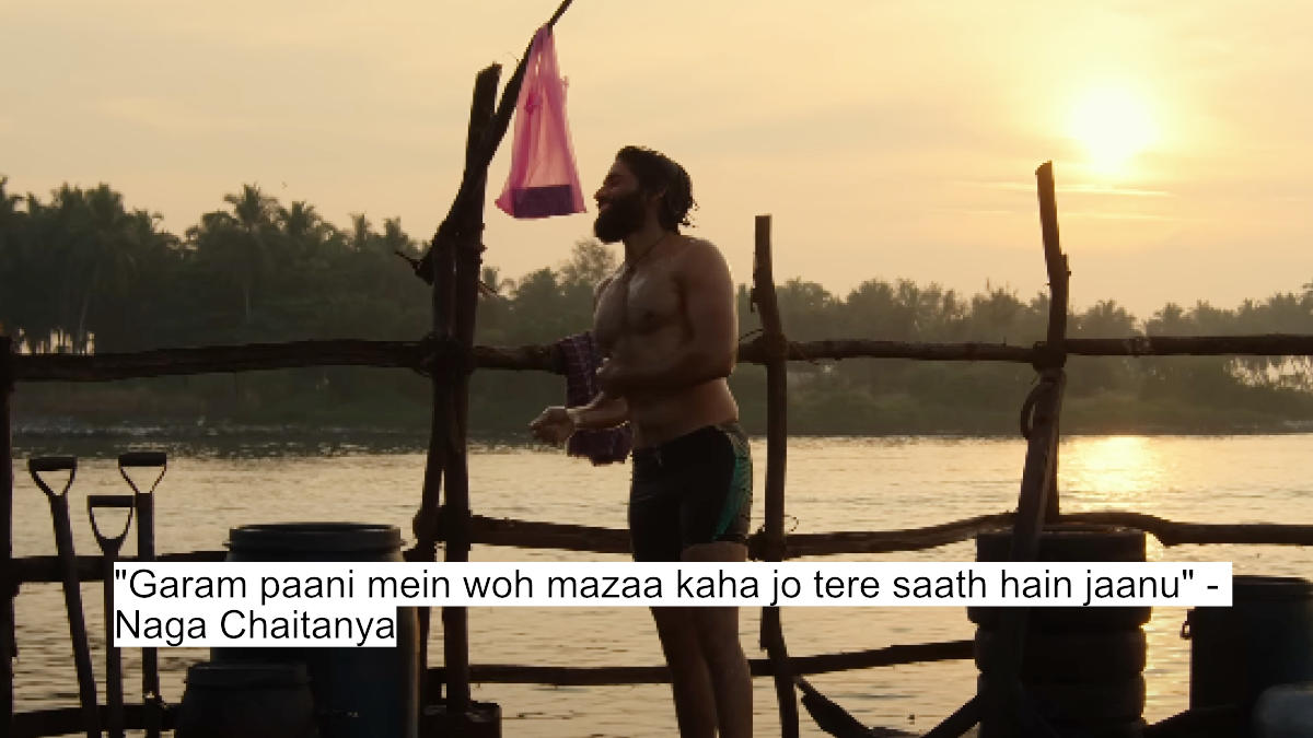 garam paani mein woh mazaa kaha jo tere saath hain jaanu - naga chaitanya