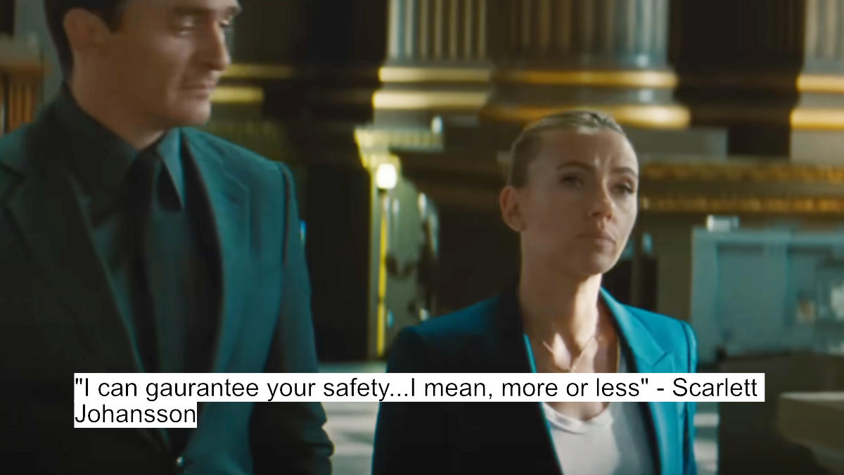 i can gaurantee your safety...i mean, more or less - scarlett johansson