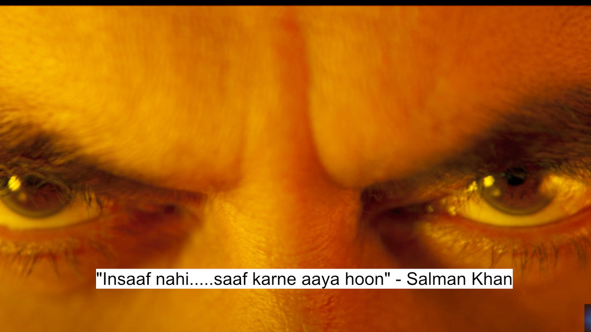 insaaf nahi.....saaf karne aaya hoon - salman khan