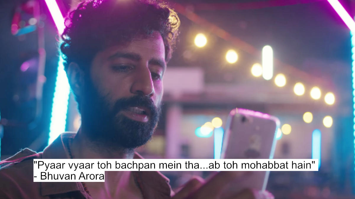 pyaar vyaar toh bachpan mein tha...ab toh mohabbat hain - bhuvan arora
