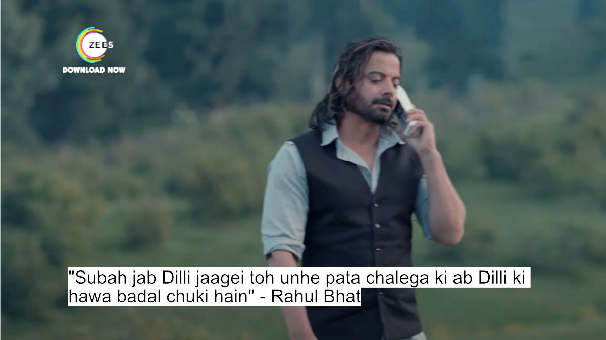 subah jab dilli jaagei toh unhe pata chalega ki ab dilli ki hawa badal chuki hain - rahul bhat
