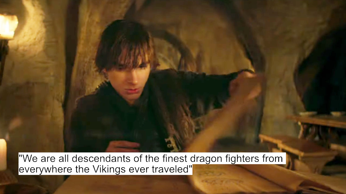 Toothless Takes Centre Stage! Live Action 'How To Train Your Dragon' Dialogues Will Give You Chills 1 we are all descendants of the finest dragon fighters from everywhere the vikings ever traveled
