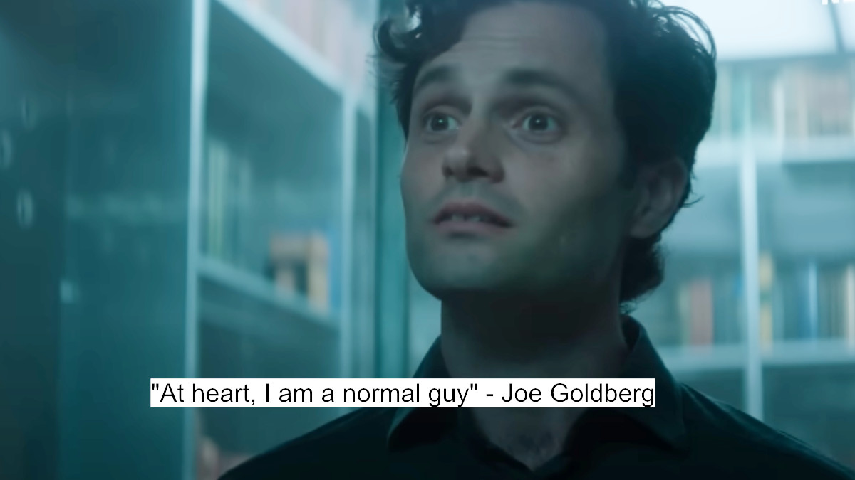 at heart, i am a normal guy - joe goldberg