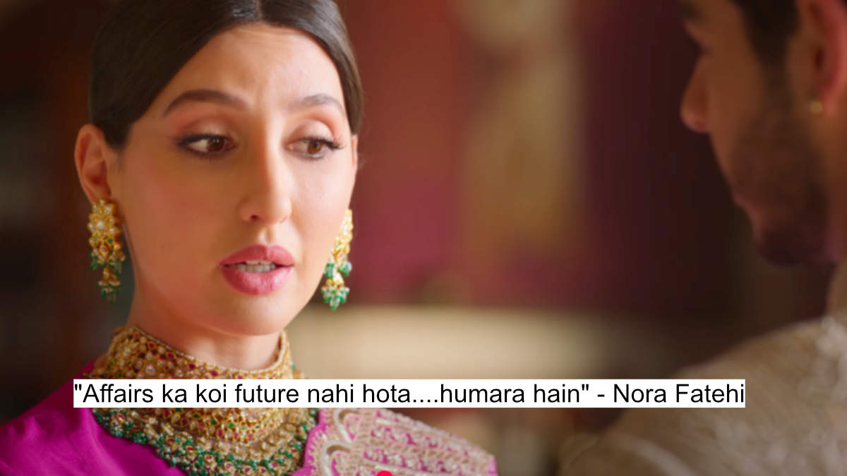 "affairs ka koi future nahi hota....humara hain" - nora fatehi