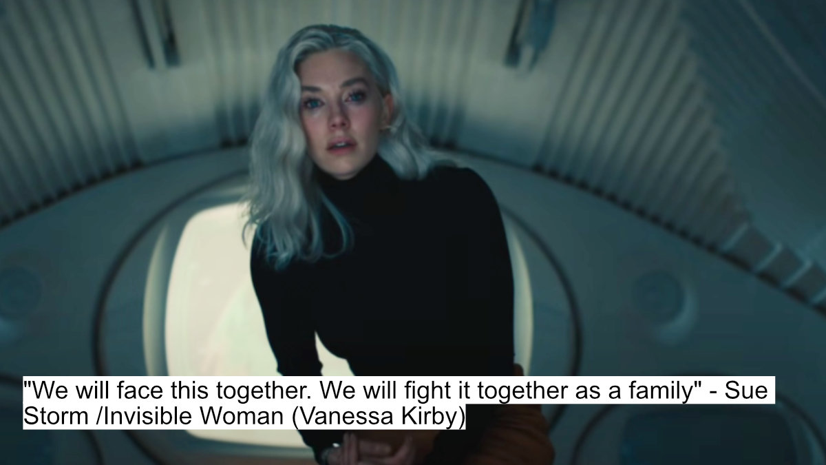 we will face this together. we will fight it together as a family - sue storm invisible woman (vanessa kirby)