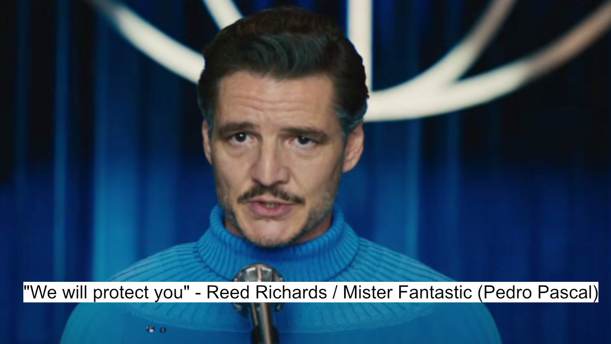 we will protect you - reed richards mister fantastic (pedro pascal)