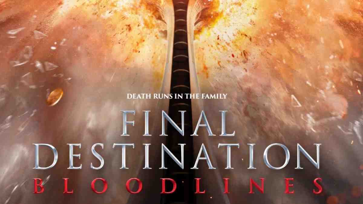 final destination bloodlines