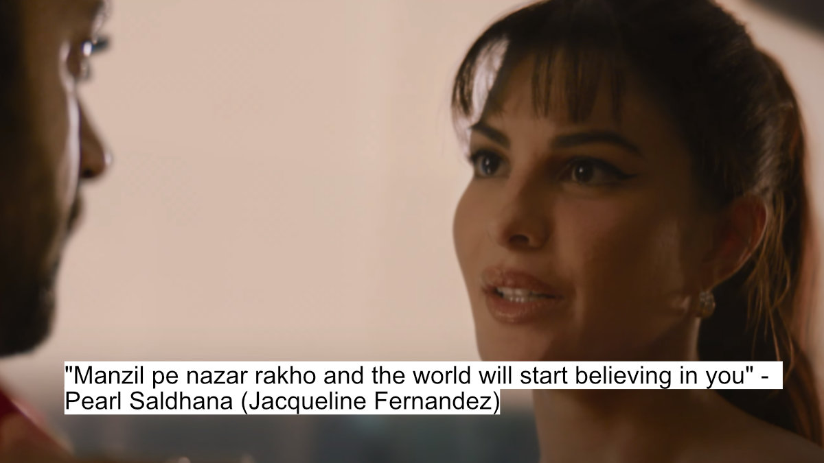manzil pe nazar rakho and the world will start believing in you - pearl saldhana (jacqueline fernandez)