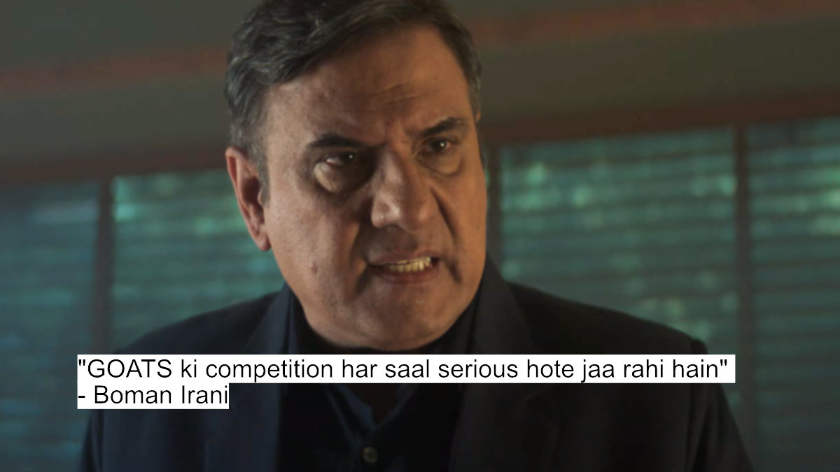 "goats ki competition har saal serious hote jaa rahi hain" - boman irani