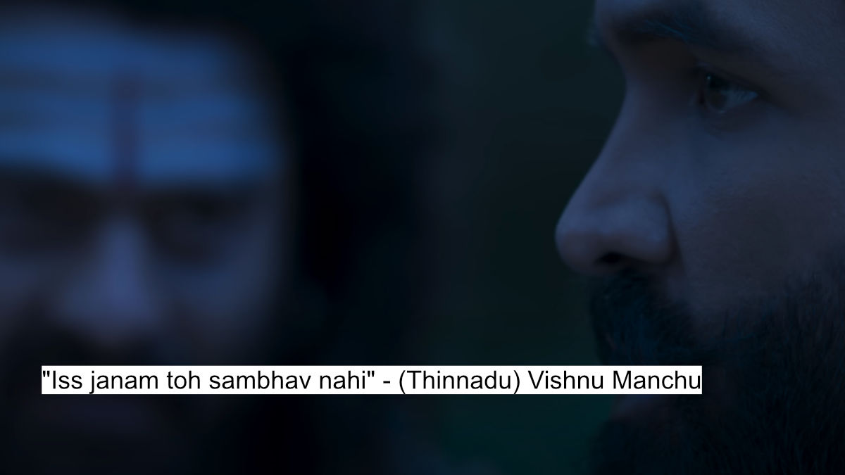 Divine Devotion! Vishnu Manchu And Akshay Kumar'S Kannappa Dialogues Will Leave You Spellbound 8 "iss janam toh sambhav nahi" - (thinnadu) vishnu manchu