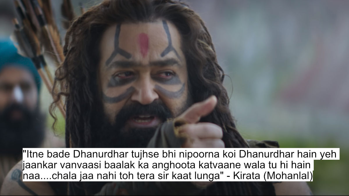 Divine Devotion! Vishnu Manchu And Akshay Kumar'S Kannappa Dialogues Will Leave You Spellbound 9 "itne bade dhanurdhar tujhse bhi nipoorna koi dhanurdhar hain yeh jaankar vanvaasi baalak ka anghoota katvaane wala tu hi hain naa....chala jaa nahi toh tera sir kaat lunga" - kirata (mohanlal)