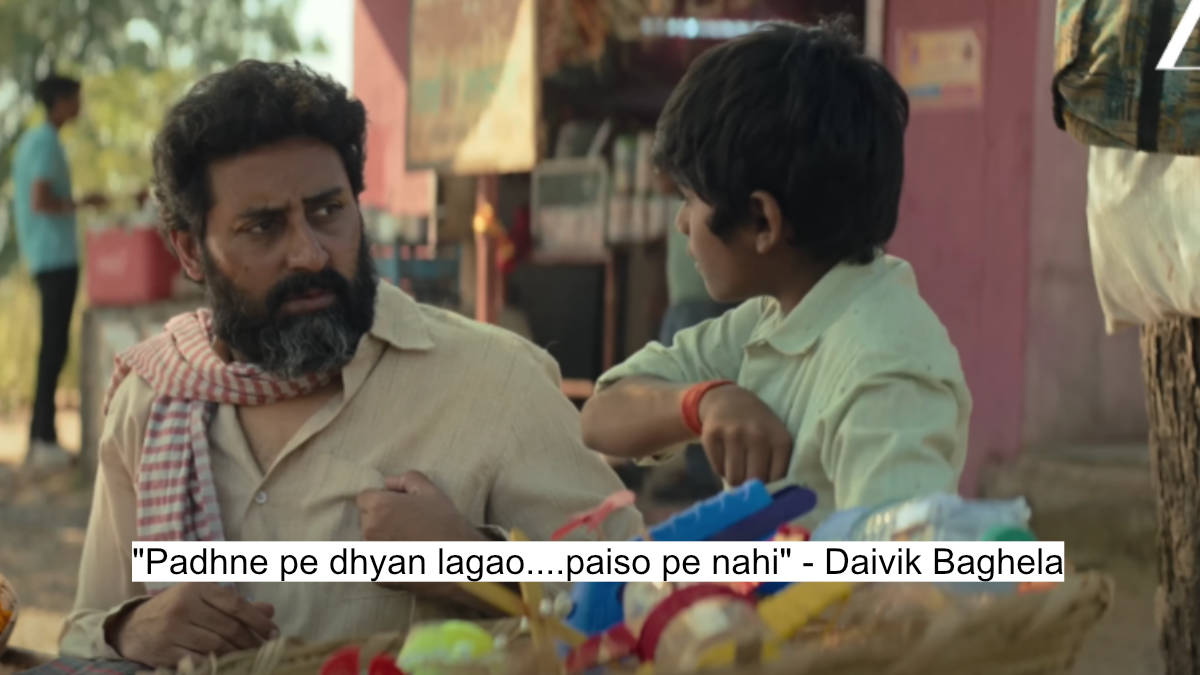 "padhne pe dhyan lagao....paiso pe nahi" - daivik baghela