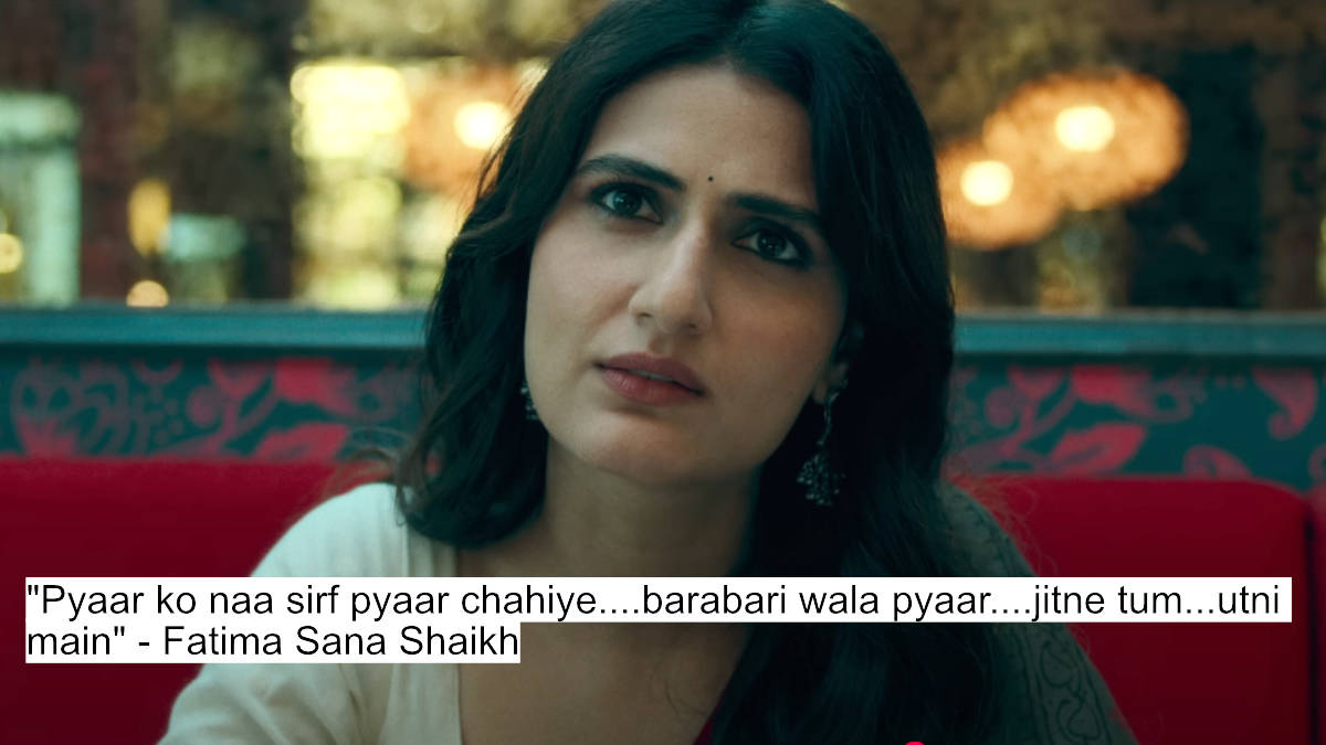Love On Equal Terms: R Madhavan And Fatima Sana Shaikh'S Aap Jaisa Koi Dialogues Will Melt Your Heart 9 pyaar ko naa sirf pyaar chahiye....barabari wala pyaar....jitne tum...utni main - fatima sana shaikh