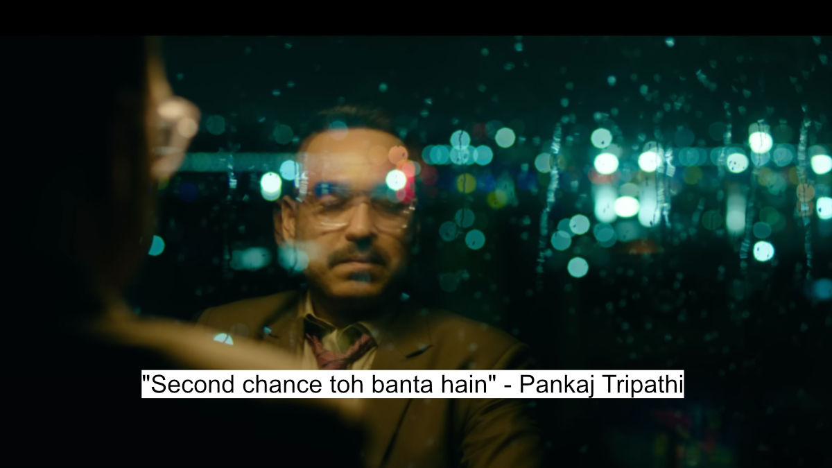 "second chance toh banta hain" - pankaj tripathi