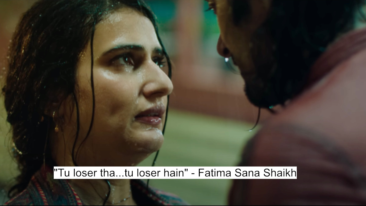 "tu loser tha...tu loser hain" - fatima sana shaikh
