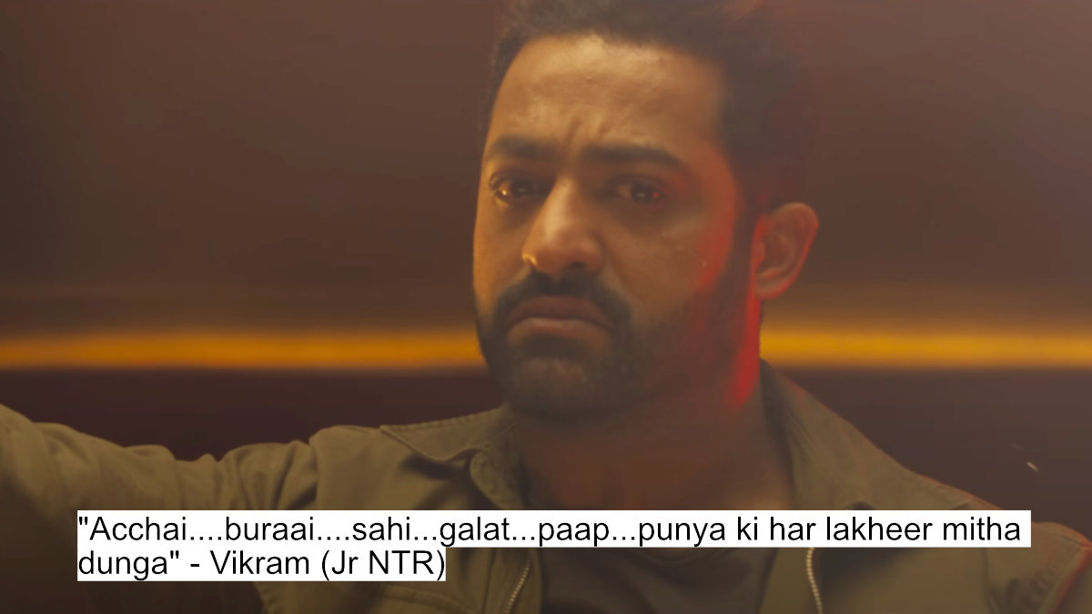 "acchai....buraai....sahi...galat...paap...punya ki har lakheer mitha dunga" - vikram (jr ntr)