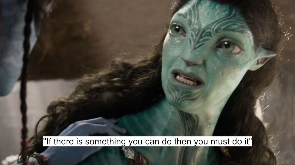 if there is something you can do then you must do it