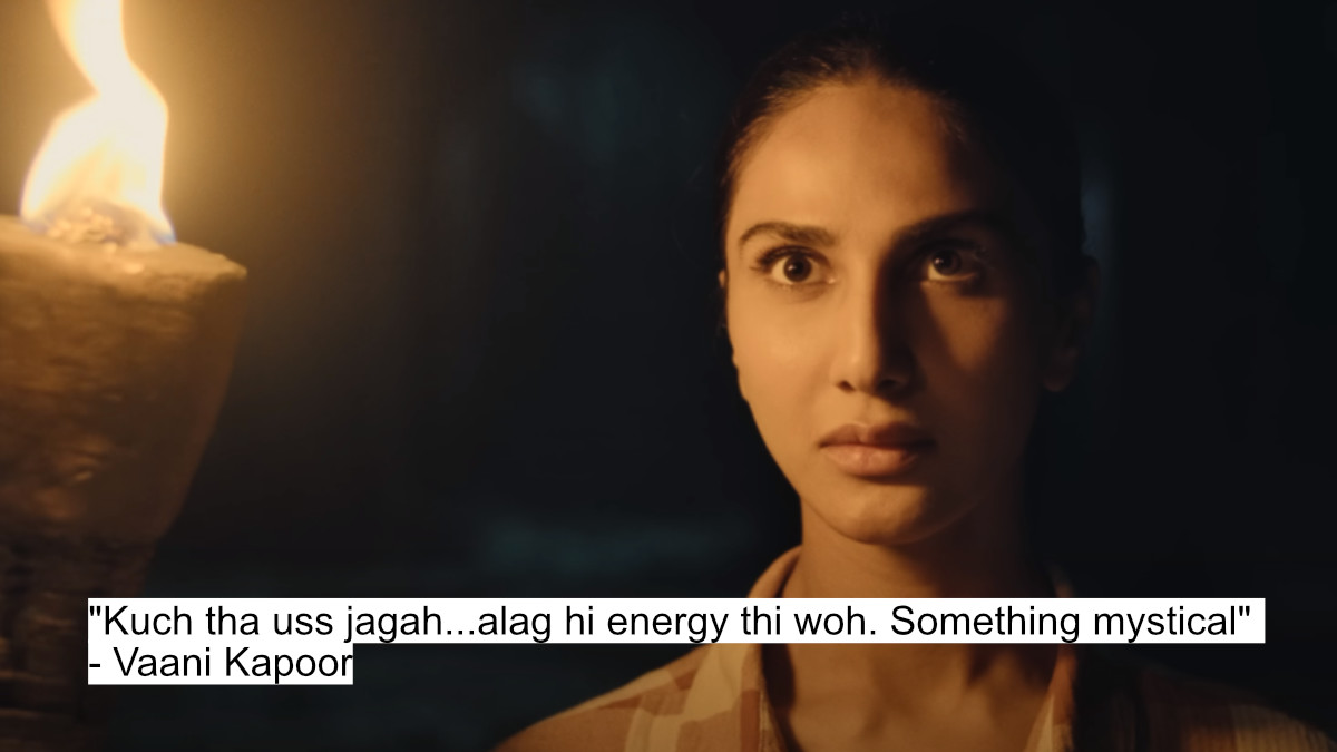 "kuch tha uss jagah...alag hi energy thi woh. something mystical