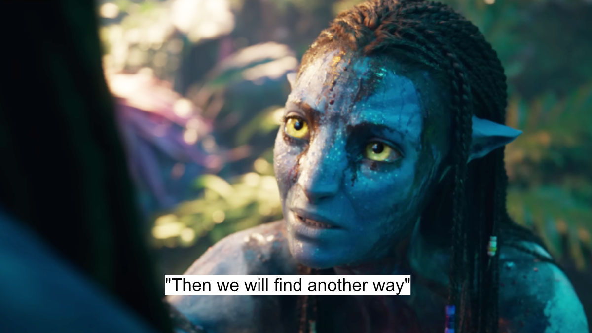 "then we will find another way"