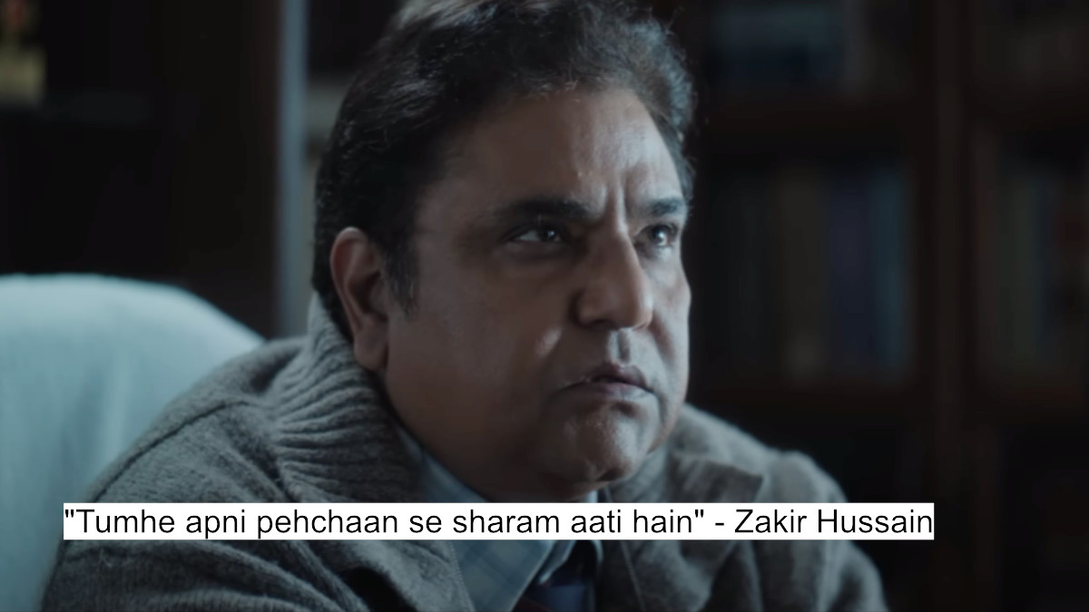 "tumhe apni pehchaan se sharam aati hain" - zakir hussain