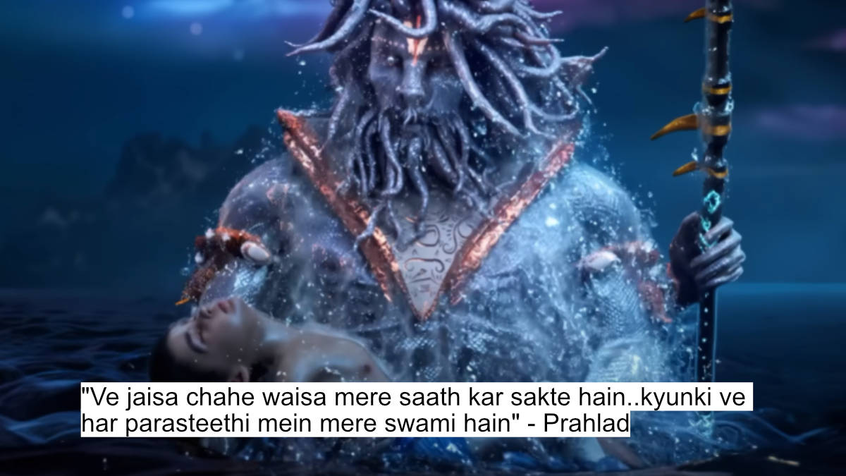 "ve jaisa chahe waisa mere saath kar sakte hain..kyunki ve har parasteethi mein mere swami hain" - prahlad