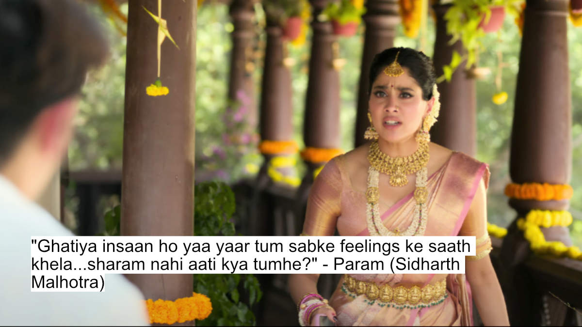 "ghatiya insaan ho yaa yaar tum sabke feelings ke saath khela...sharam nahi aati kya tumhe?" - param (sidharth malhotra)