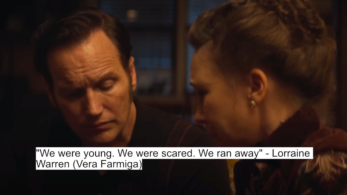 The Conjuring Last Rites Dialogues: The Final Exorcism - Ed And Lorraine Warren'S Most Terrifying Case Yet 4 "we were young. we were scared. we ran away" - lorraine warren (vera farmiga)