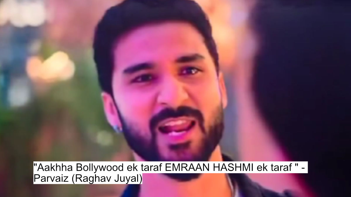 Bollywood Isn'T For Everyone!&Quot; Aryan Khan'S &Quot;The Ba***Ds Of Bollywood&Quot; Dialogues Drops With Shah Rukh Khan'S Powerful Voiceover 9 "aakhha bollywood ek taraf emraan hashmi ek taraf " - parvaiz (raghav juyal)