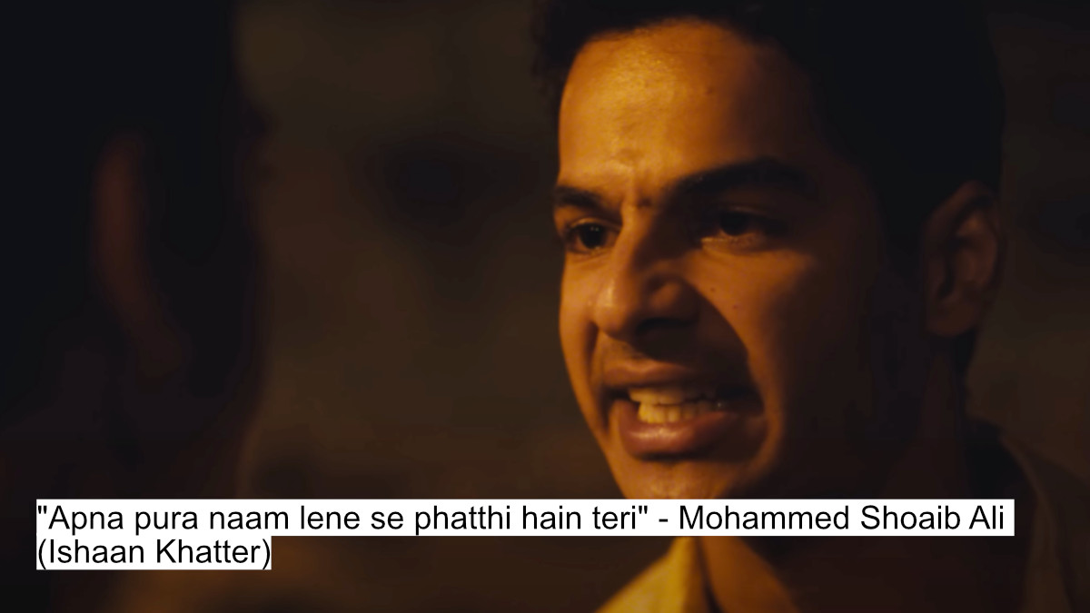 "apna pura naam lene se phatthi hain teri" - mohammed shoaib ali (ishaan khatter)