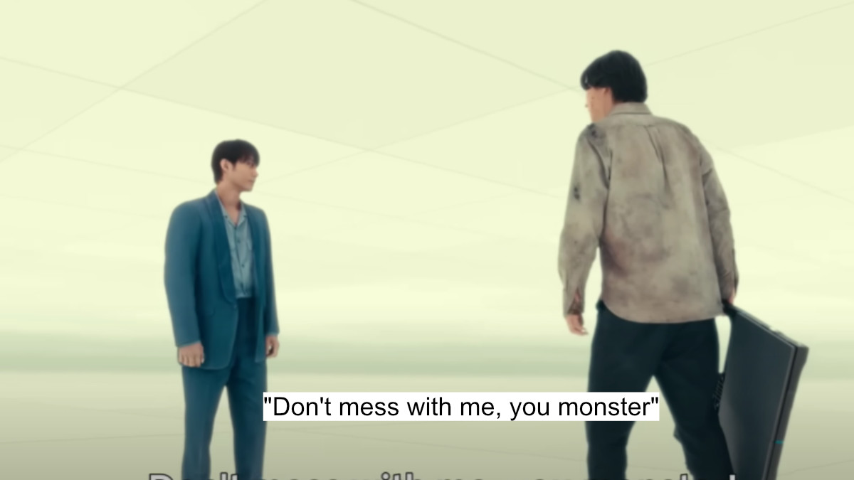 "don't mess with me, you monster"