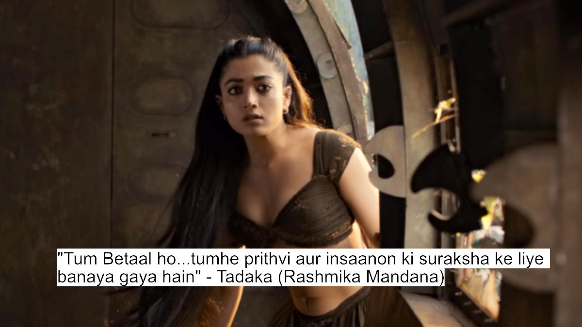tum betaal ho...tumhe prithvi aur insaanon ki suraksha ke liye banaya gaya hain - tadaka (rashmika mandana)