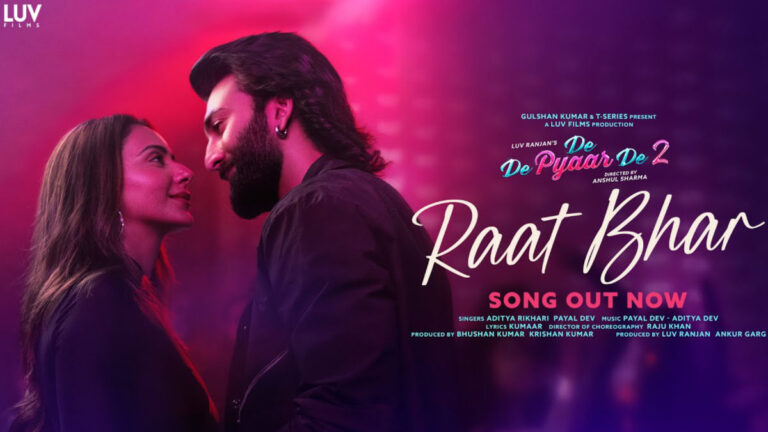 De De Pyaar De 2 – Raat Bhar Song Lyrics starring Rakul Preet Singh and Meezaan Jafri