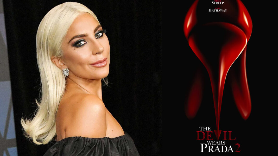 Lady Gaga's Cameo In The Devil Wears Prada 2 Revealed - And It's Going