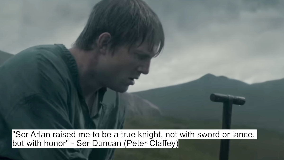 A Knight Of The Seven Kingdoms Dialogues: A Glimpse Into The Past Of Westeros' Most Iconic Families 10 "ser arlan raised me to be a true knight, not with sword or lance, but with honor" - ser duncan (peter claffey)