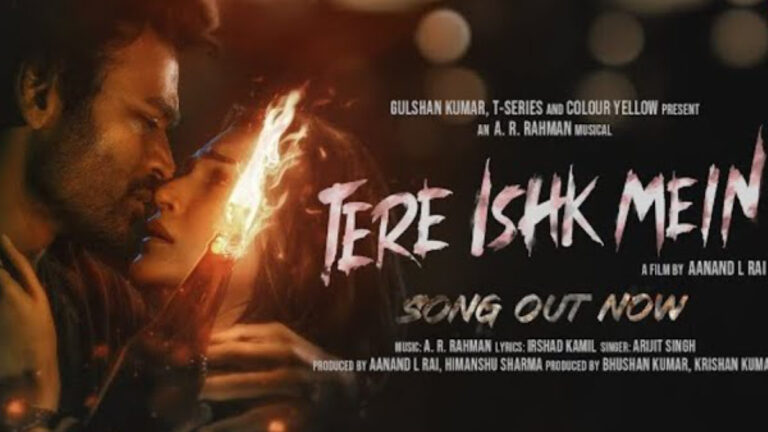 Tere Ishk Mein Title Track Lyrics starring Dhanush and Kriti Sanon