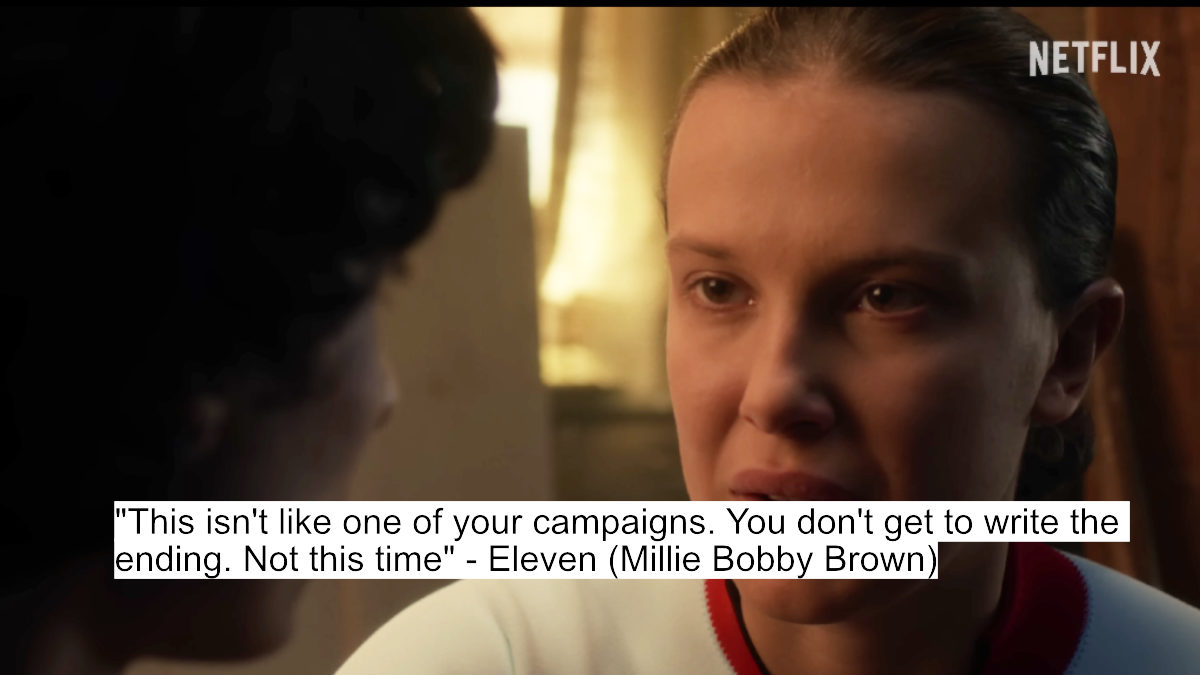 Stranger Things 5 Dialogues Tease Epic Showdown Between Eleven And Vecna 4 "this isn't like one of your campaigns. you don't get to write the ending. not this time" - eleven (millie bobby brown)
