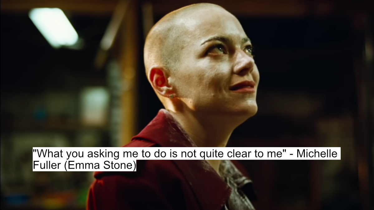 Emma Stone'S Bugonia Dialogues: The Most Mind-Blowing Revelation Of The Year! 4 "what you asking me to do is not quite clear to me" - michelle fuller (emma stone)