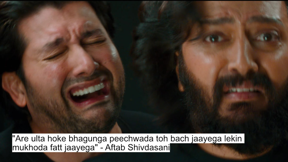 "are ulta hoke bhagunga peechwada toh bach jaayega lekin mukhoda fatt jaayega" - aftab shivdasani