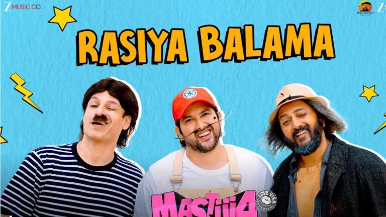 Mastiii 4 – Rasiya Balama Song Lyrics starring Riteish Deshmukh, Vivek Oberoi, Aftab Shivdasani