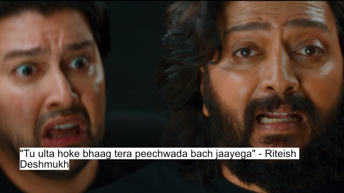 "tu ulta hoke bhaag tera peechwada bach jaayega" - riteish deshmukh